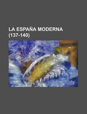 Book cover for La Espana Moderna (137-140)