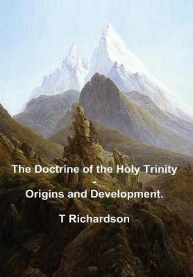 Book cover for The Doctrine of the Holy Trinity - Origins and Development