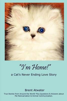 Book cover for "I'm Home!" a Cat's Never Ending Love Story