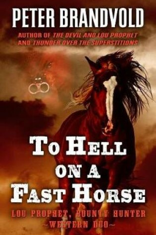 Cover of To Hell on a Fast Horse