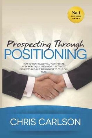 Cover of Prospecting Through Positioning