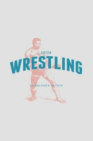 Cover of Catch Wrestling