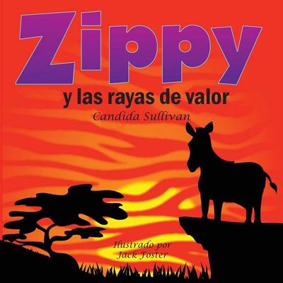 Book cover for Zippy y Las Rayas de Valor
