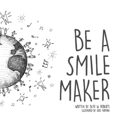 Book cover for Be A Smile Maker