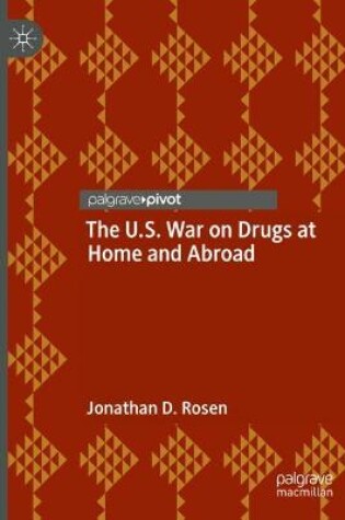 Cover of The U.S. War on Drugs at Home and Abroad