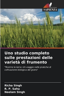 Book cover for Uno studio completo sulle prestazioni delle varietà di frumento