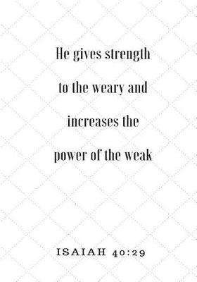 Book cover for He Gives Strength to the Weary and Increases the Power of the Weak