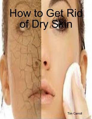 Book cover for How to Get Rid of Dry Skin