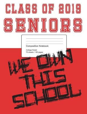 Book cover for Class of 2019 Red and White Composition Notebook