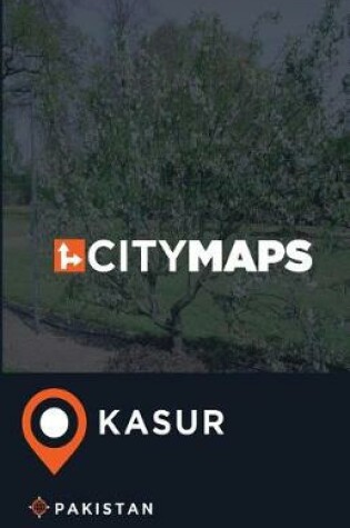 Cover of City Maps Kasur Pakistan