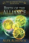 Book cover for Birth of the Alliance (The Aliomenti Saga - Book 4)