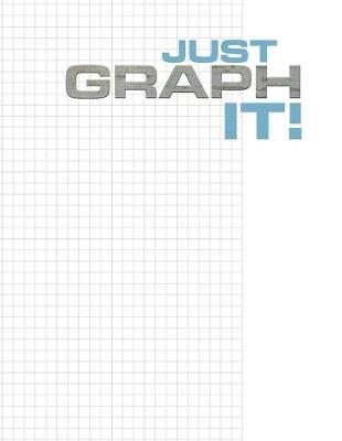 Book cover for Just Graph It!