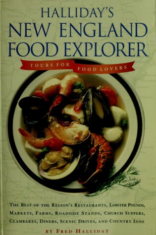 Cover of Halliday's New England Food Explorer