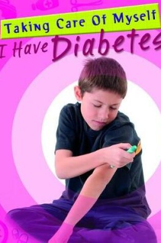Cover of I Have Diabetes