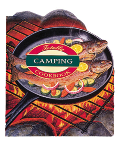 Book cover for More Totally Cookbooks Camping