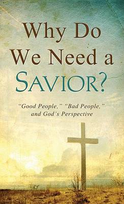 Book cover for Why Do We Need a Savior?