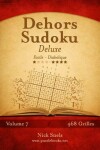 Book cover for Dehors Sudoku Deluxe - Facile à Diabolique - Volume 7 - 468 Grilles