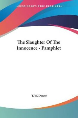 Cover of The Slaughter Of The Innocence - Pamphlet