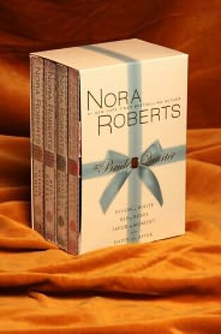 Cover of Nora Roberts the Bridal Quartet 4 Volume Boxed Set