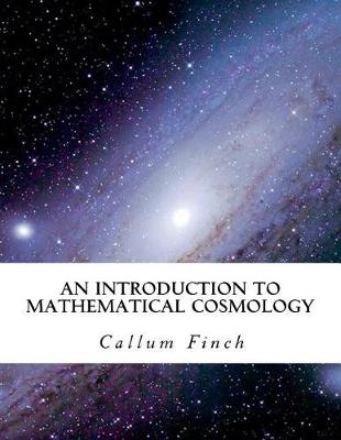 Book cover for An Introduction to Mathematical Cosmology