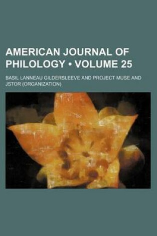 Cover of American Journal of Philology (Volume 25)