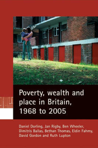 Cover of Poverty, wealth and place in Britain, 1968 to 2005