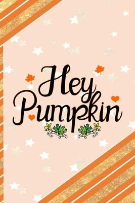 Book cover for Hey Pumpkin