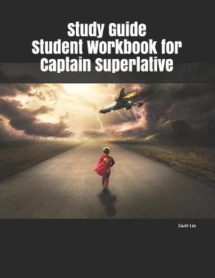 Book cover for Study Guide Student Workbook for Captain Superlative