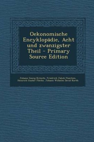 Cover of Oekonomische Encyklopadie, Acht Und Zwanzigster Theil - Primary Source Edition