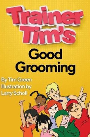 Cover of Trainer Tim's Good Grooming