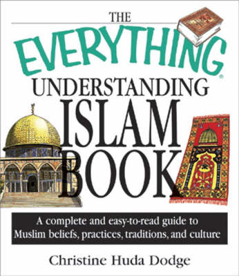 Cover of The Everything Understanding Islam Book