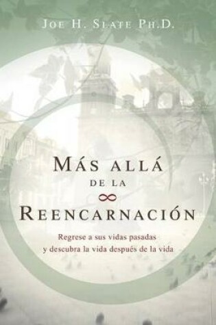 Cover of Mas Alla de la Reencarnacion
