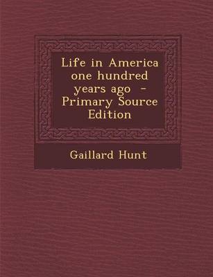 Book cover for Life in America One Hundred Years Ago