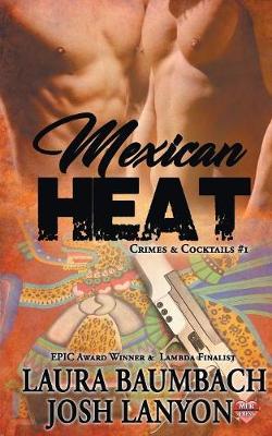 Book cover for Mexican Heat #1 Crimes&Cocktails Series
