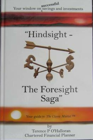 Cover of Hindsight - The Foresight Saga: Investing Intelligently for Profit