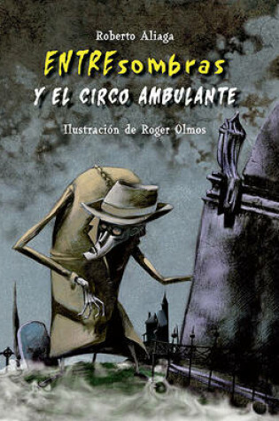 Cover of Entresombras y el Circo Ambulante