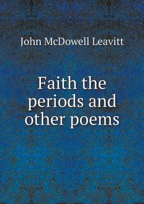 Book cover for Faith the periods and other poems