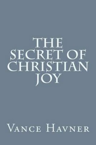 Cover of The Secret of Christian Joy