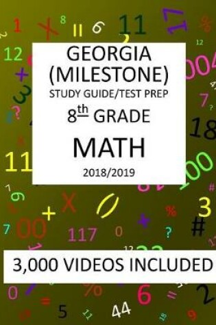 Cover of 8th Grade GEORGIA MILESTONE, 2019 MATH, Test Prep