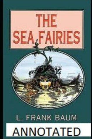 Cover of The Sea Fairies Annotated