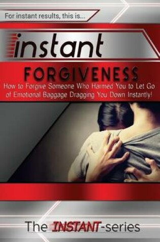 Cover of Instant Forgiveness