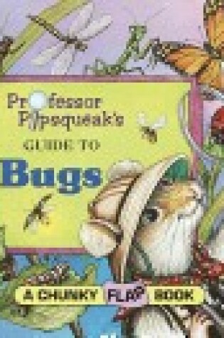 Cover of Professor Pipsqueak's Guide to Bugs