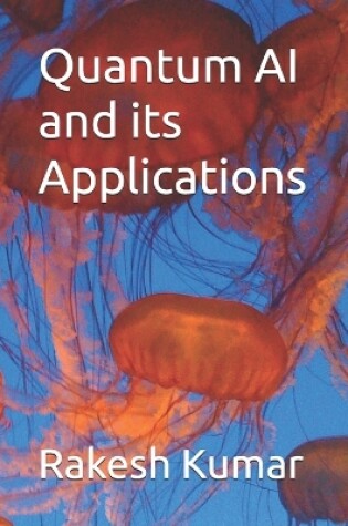 Cover of Quantum AI and its Applications