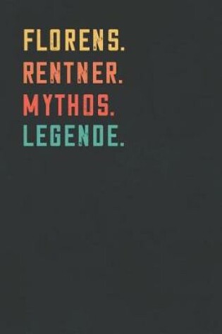 Cover of Florens. Rentner. Mythos. Legende.