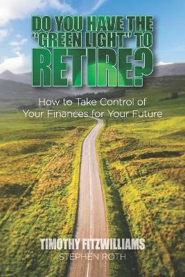 Book cover for Do You Have the "Green Light" to Retire?