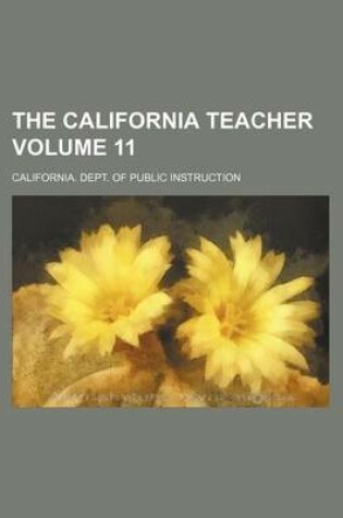 Cover of The California Teacher Volume 11