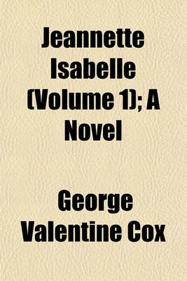 Book cover for Jeannette Isabelle (Volume 1); A Novel