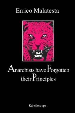Cover of Anarchists Have Forgotten Their Principles