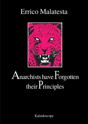 Book cover for Anarchists Have Forgotten Their Principles