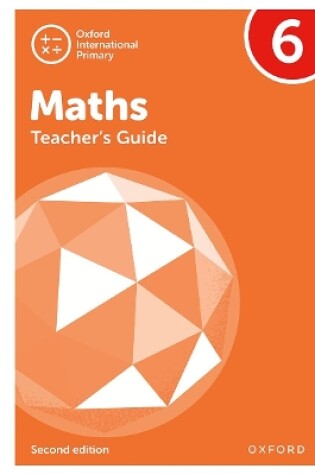Cover of Oxford International Primary Maths Second Edition:Teacher's Guide 6